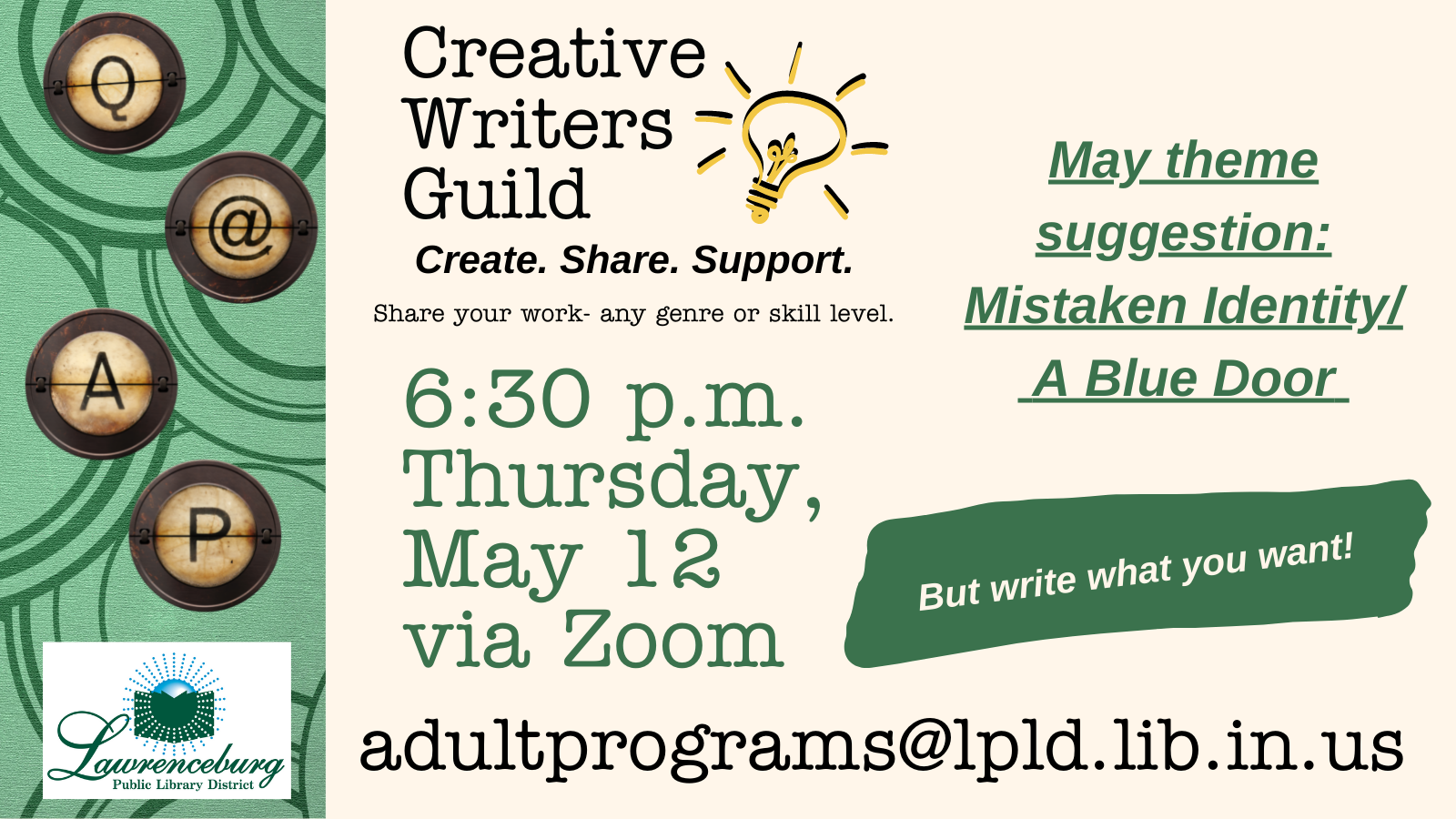 Creative Writers Guild. 6:30 p.m. Thursday, May 12, via Zoom. Must register, include email for Zoom link.