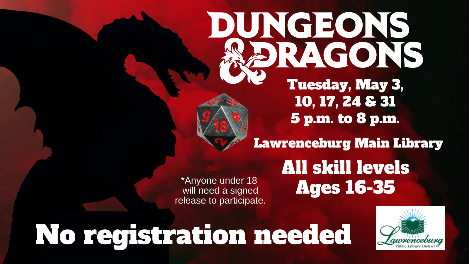 Dragon image with game dice. Dungeons and Dragons. 5 p.m. Tuesday, May 10, Lawrenceburg Main Library. No registration. Ages 16 to 35.