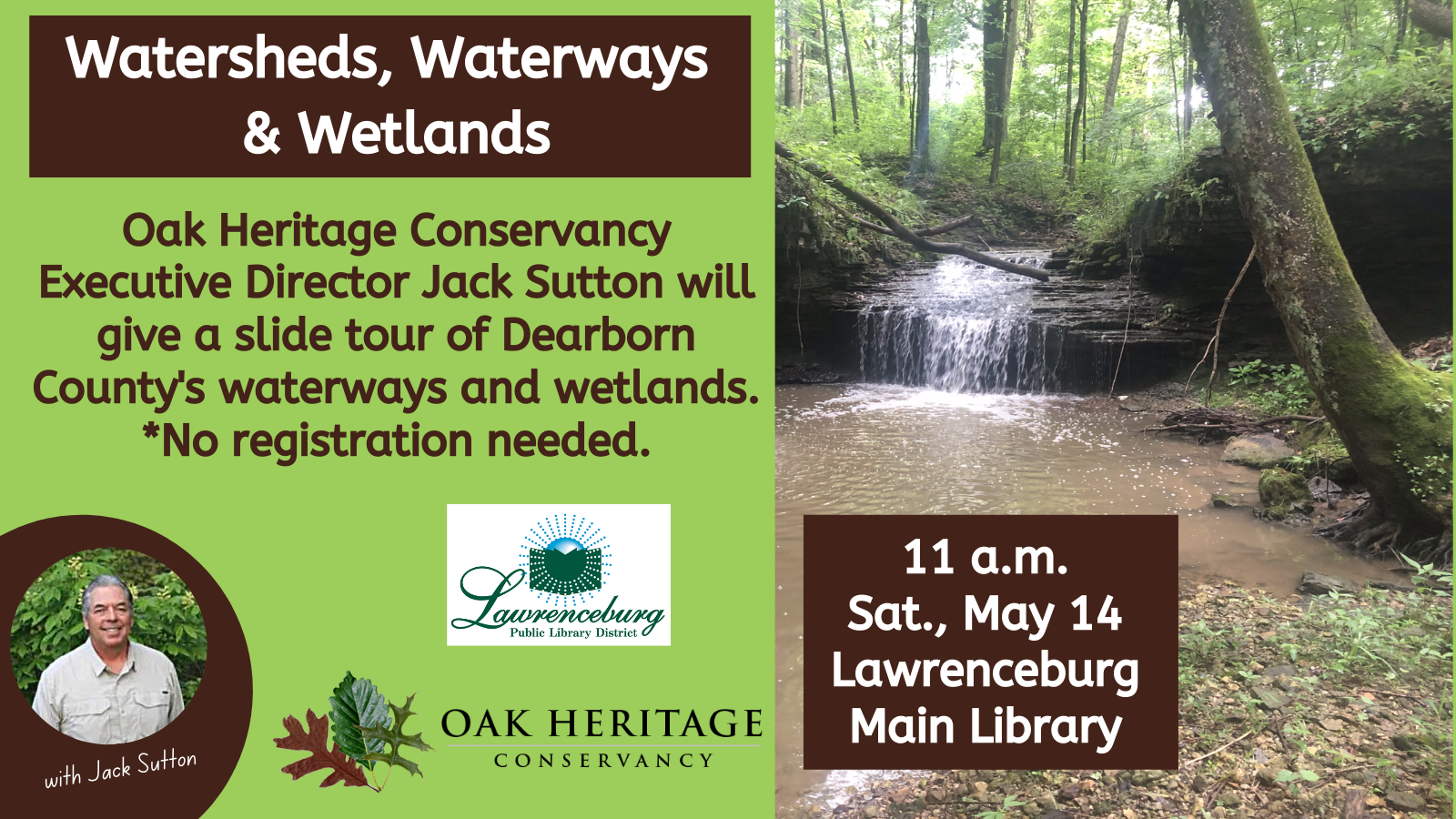 Watersheds, Waterways and Wetlands. 11 a.m. Saturday, May 14, Lawrenceburg Main Library. 