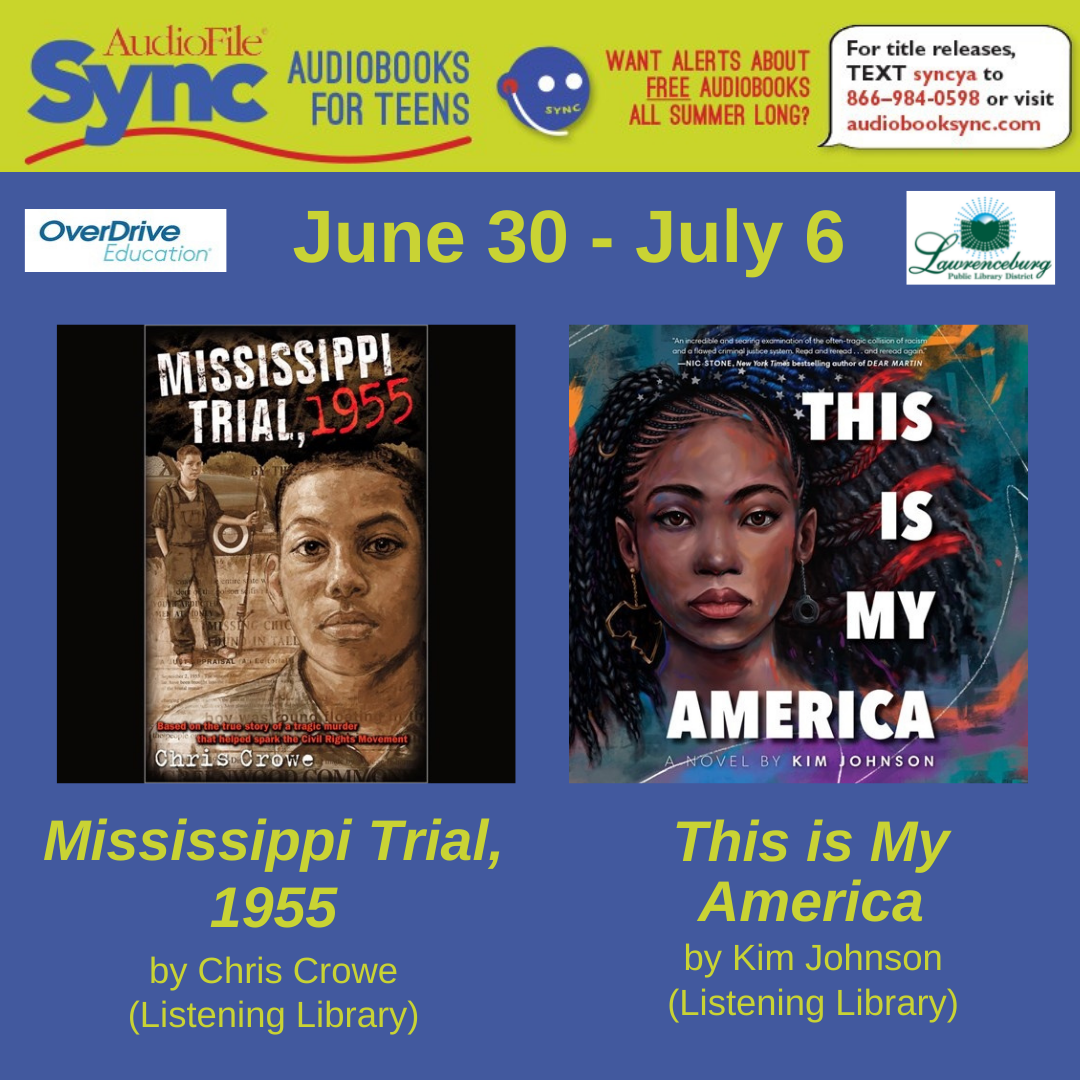 June 30- July 6 Mississippi Trial, 1955 and This is My America