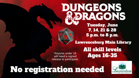 Dragon image with game dice. Dungeons and Dragons. 5 p.m. Tuesday, June 21, Lawrenceburg Main Library. No registration. Ages 16 to 35.