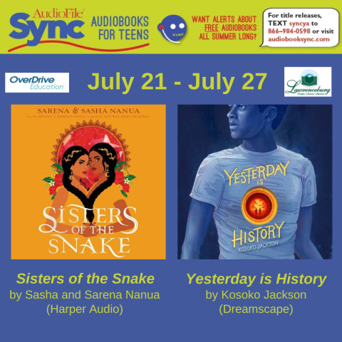 July 21 - July 27 Sister of the Snake and Yesterday is History