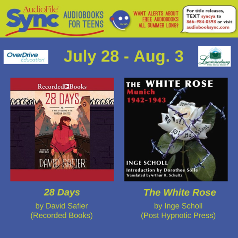 July 28 - Aug 3 28 Days and The White Rose